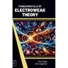 Fundamentals of Electroweak Theory