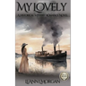My Lovely: A Historical/Mystery/Romance Novel