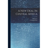 A New Deal In Central Africa