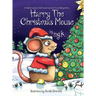 Harry The Christmas Mouse: (Hardback)