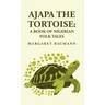 Ajapa the Tortoise: A Book of Nigerian Folk Tales