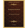 The Egyptian Priesthood: Their Mysteries And Temples