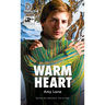 Warm Heart: Volume 1