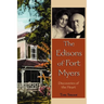 The Edisons of Fort Myers: Discoveries of the Heart