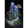 Coral Reef Views: An Ashley Grant Mystery