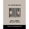 The Prison Industry: How It Works and Who Profits
