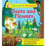 Discover It Yourself: Plants and Flowers