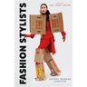 Fashion Stylists: History, Meaning and Practice