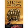 Sid and the Boys: Playing Ball in the Face of Race and Big Business