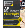Princeton Review AP U.S. History Premium Prep, 26th Edition: 6 Practice Tests + Digital Practice Online + Content Review