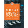 Great Church Sound: a guide for the volunteer