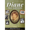 Diane: True Survivor