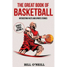 The Great Book of Basketball: Interesting Facts and Sports Stories