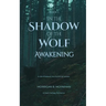 In the Shadow of the Wolf: Awakening