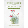 Project Goshen and the Garden of Eden: Under a New Covenant Lens