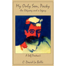 My Only Son, Packy: "An Odyssey and a Legacy"