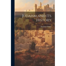 Judaism and Its History