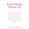 Expert Design Witness 101