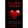 22 Love Poems: 22 Romantic Poems for 22 Lovers on Valentine's Day
