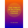 The Threat of Bilateral Climate Change