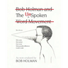 The UnSpoken: Bob Holman and the UnSpoken Word Movement