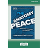 The Anatomy of Peace, Fifth Edition: Resolving the Heart of Conflict (16pt Large Print Edition)
