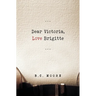 Dear Victoria, Love Brigitte