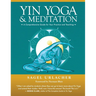 Yin Yoga & Meditation