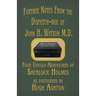Further Notes from the Dispatch-Box of John H. Watson M.D.: Four Untold Adventures of Sherlock Holmes
