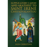 Supplicatory Canon and Akathist To Saint Irene Chrysovalantou