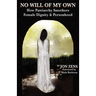 No Will of My Own: How Patriarchy Smothers Female Dignity & Personhood