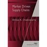 Market Driven Supply Chains