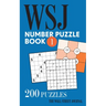 The Wall Street Journal Number Puzzle Book 1: 200 Puzzles