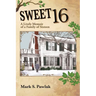 Sweet 16: A Lively Memoir of a Family of Sixteen