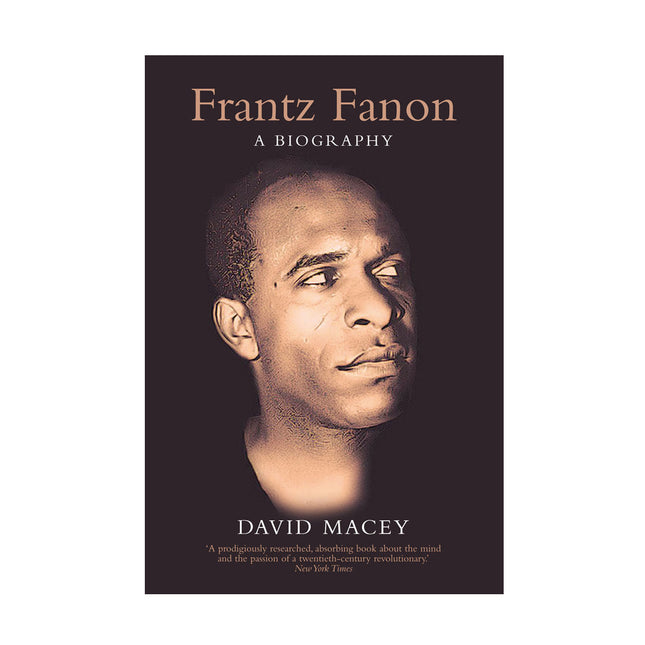Frantz Fanon: A Biography – David Macey by Working Class History | Shop