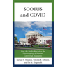 SCOTUS and COVID: How the Media Reacted to the Livestreaming of Supreme Court Oral Arguments