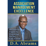 Association Management Excellence: Become an Expert By Preparing for the CAE Exam