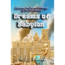 Dreams of Babylon: Exploring the Ancient Pathways of the Subconscious