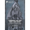 Common Law and Civil Law Today: Convergence and Divergence