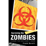 Surviving the Zombies: Things the CDC Didn't Know