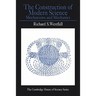 The Construction of Modern Science: Mechanisms and Mechanics