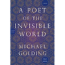 A Poet of the Invisible World
