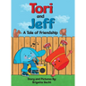Tori and Jeff, A Tale of Friendship