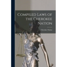 Compiled Laws of the Cherokee Nation