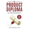 The Product Diploma: Breaking Into Product Management Out of College