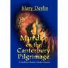 Murder on the Canterbury Pilgrimage: A Geoffrey Chaucer Murder Mystery