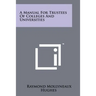 A Manual for Trustees of Colleges and Universities