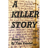 A Killer Story