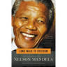 Long Walk to Freedom: The Autobiography of Nelson Mandela