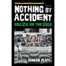 Nothing by Accident: Brazil On The Edge